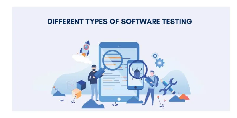 What Are the Different Types of Software Testing?