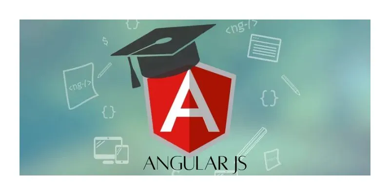 Exploring the Advantages of AngularJS?